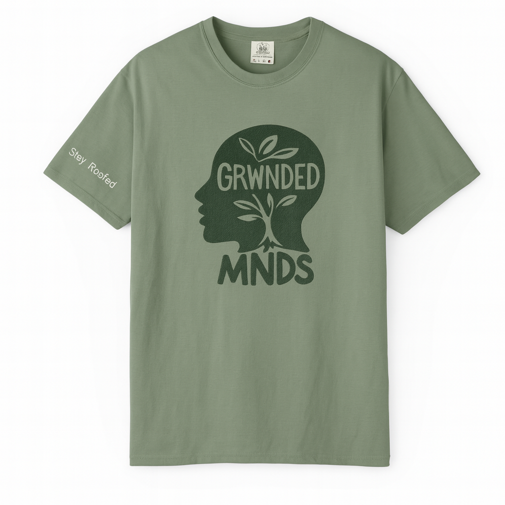 GRWNDED MNDS: ROOTED+ Tee